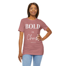 Load image into Gallery viewer, Bold in Christ  Tee