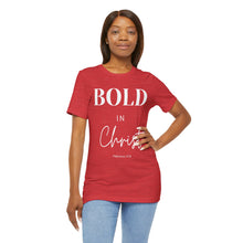 Load image into Gallery viewer, Bold in Christ  Tee