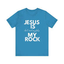 Load image into Gallery viewer, Jesus is my Rock Tee