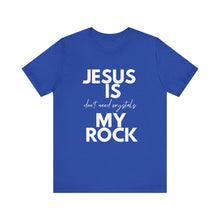 Load image into Gallery viewer, Jesus is my Rock Tee