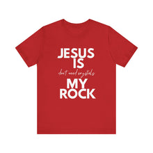 Load image into Gallery viewer, Jesus is my Rock Tee